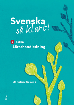 Svenska Sa Klart C Lararhandledning Nedladdningsbar